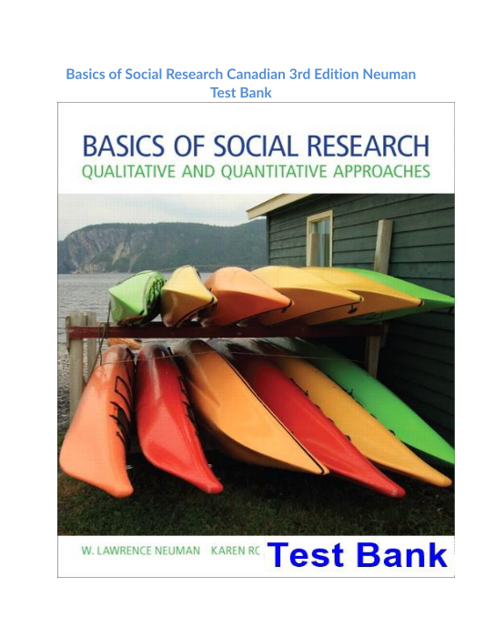 Basics of Social Research Canadian 3rd Edition Neuman Test Bank