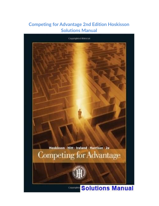 Competing for Advantage 2nd Edition Hoskisson Solutions Manual