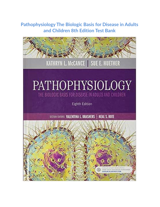 Pathophysiology The Biologic Basis for Disease in Adults and Children 8th Edition