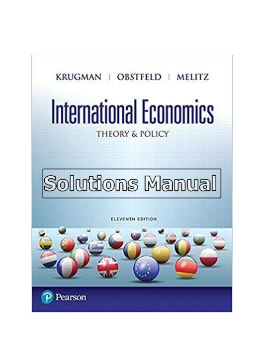 International Economics Theory and Policy 11th Edition Krugman Solutions Manual