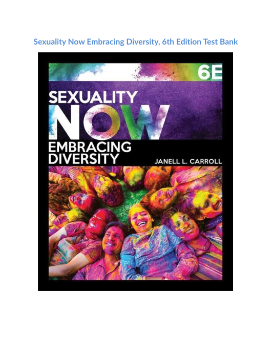 Sexuality Now Embracing Diversity, 6th Edition Test Bank