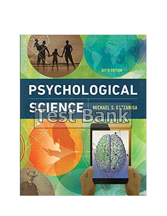 Psychological Science 6th Edition Gazzaniga Test Bank