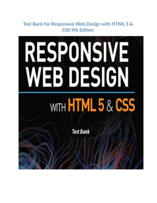 Test Bank for Responsive Web Design with HTML 5 & CSS 9th Edition