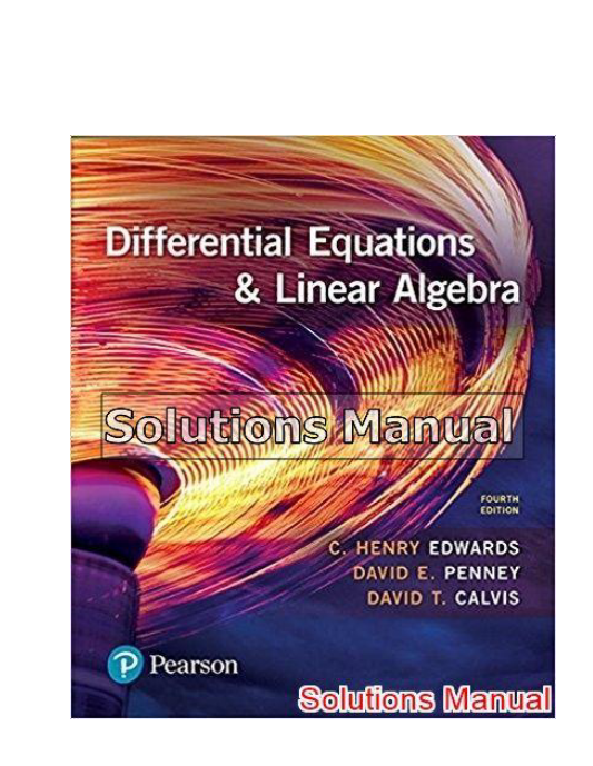 Differential Equations and Linear Algebra 4th Edition edwards Solutions Manual