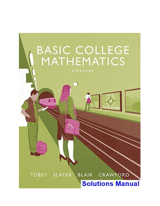 Basic College Mathematics 8th Edition Tobey Solutions Manual