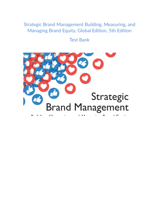 Instructor Resource Manual for Strategic Brand Management Building Measuring and Managing Brand Equity Global Edition 5th Edition