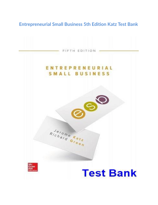 Entrepreneurial Small Business 5th Edition Katz Test Bank