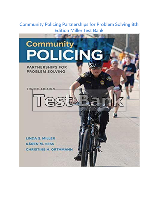 Community Policing Partnerships for Problem Solving 8th Edition Miller Test Bank