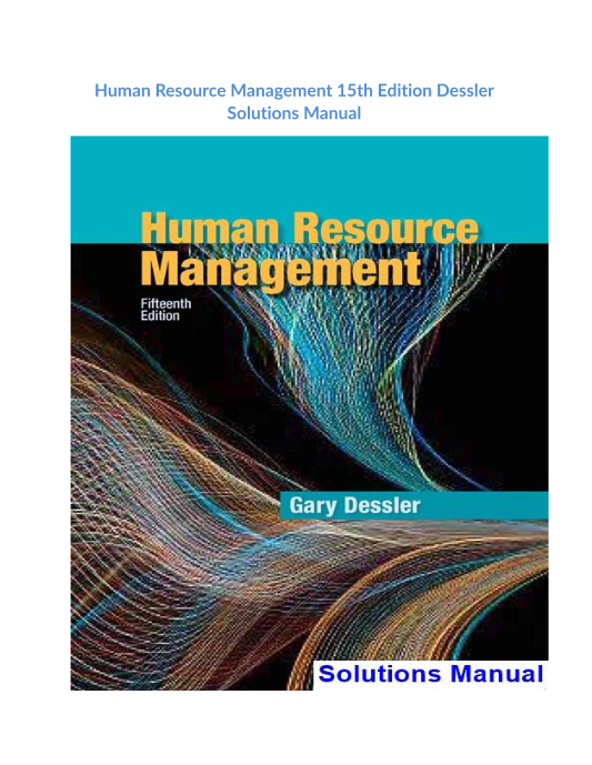 Human Resource Management 15th Edition Dessler Solutions Manual