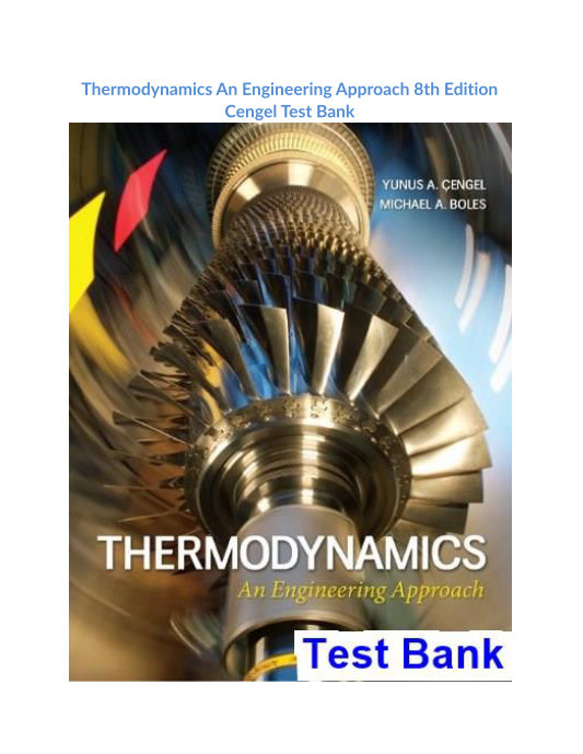 Thermodynamics An Engineering Approach 8th Edition Cengel Test Bank