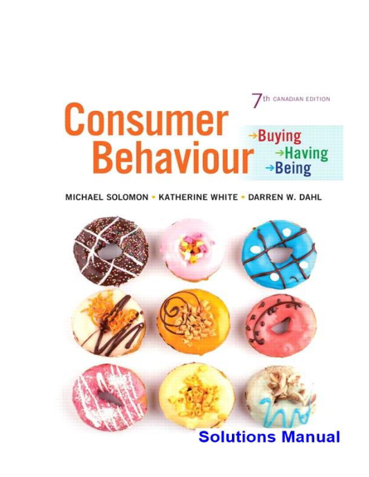 Consumer Behaviour Buying Having and Being Canadian 7th Edition Solomon Solutions Manual