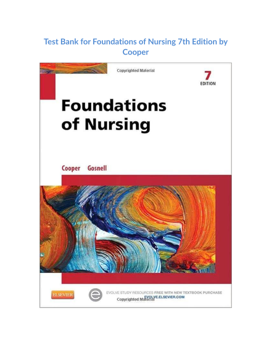 Test Bank for Foundations of Nursing 7th Edition