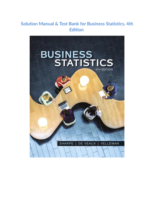 Solution Manual & Test Bank for Business Statistics, 4th Edition 