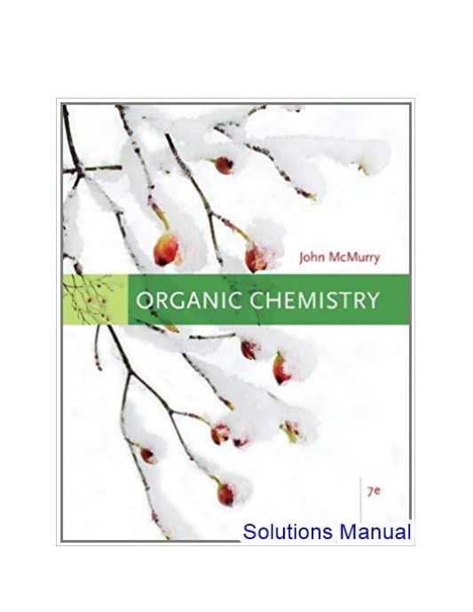 Organic Chemistry 7th Edition Mcmurry Solutions Manual