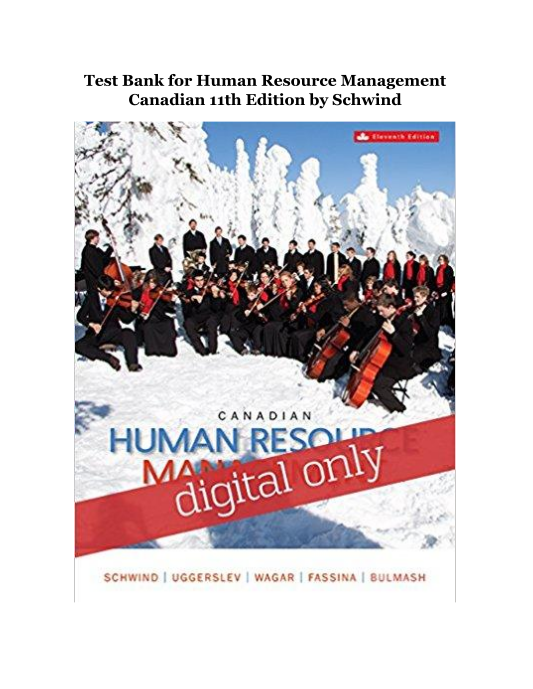 Test Bank for Human Resource Management Canadian 11th Edition by Schwind