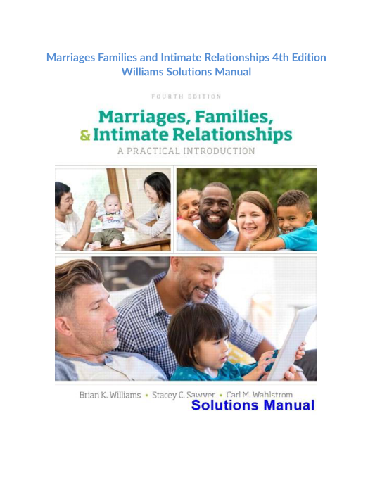 Marriages Families and Intimate Relationships 4th Edition Williams Solutions Manual