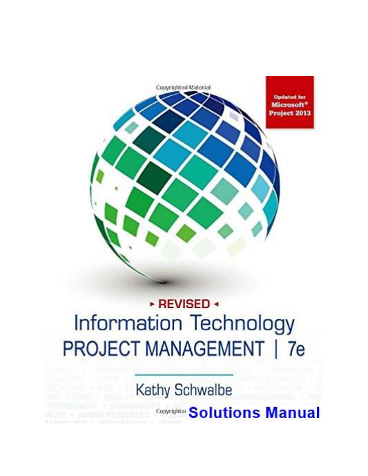 Information Technology Project Management 7th Edition Kathy Schwalbe Solutions Manual