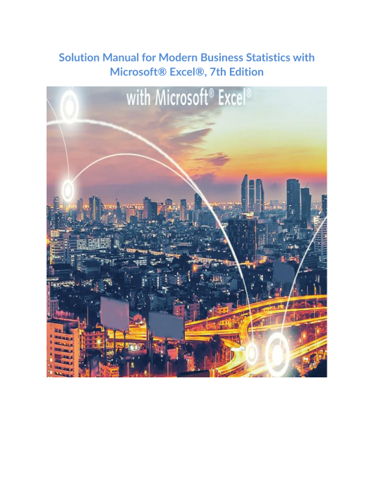 Solution Manual for Modern Business Statistics with Microsoft Excel, 7th Edition (2)