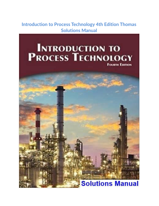 Introduction to Process Technology 4th Edition Thomas Solutions Manual