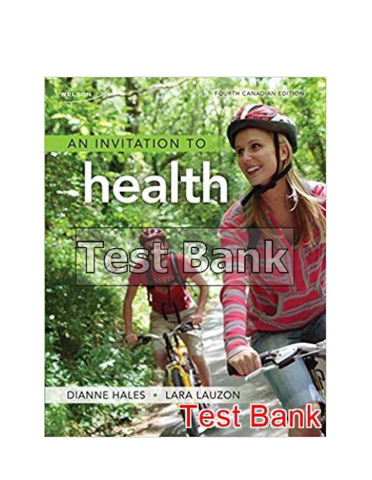 Invitation to Health Canadian 4th Edition Hales Test Bank