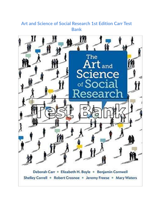 Art and Science of Social Research 1st Edition Carr Test Bank