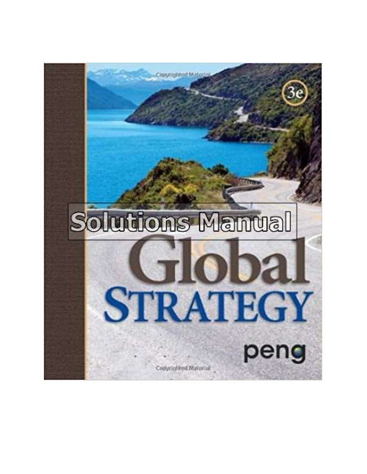 Global Strategy 3rd Edition Peng Solutions Manual