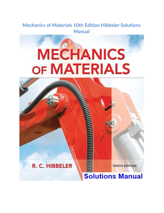 Mechanics of Materials 10th Edition Hibbeler Solutions Manual