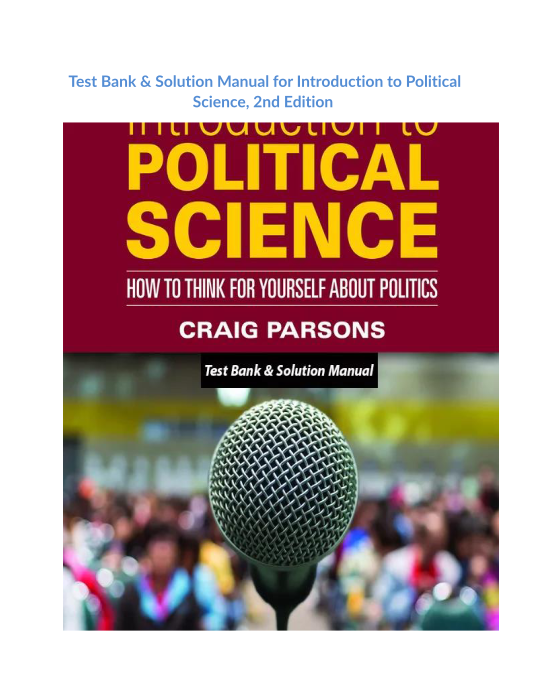 Test Bank & Solution Manual for Introduction to Political Science, 2nd Edition 