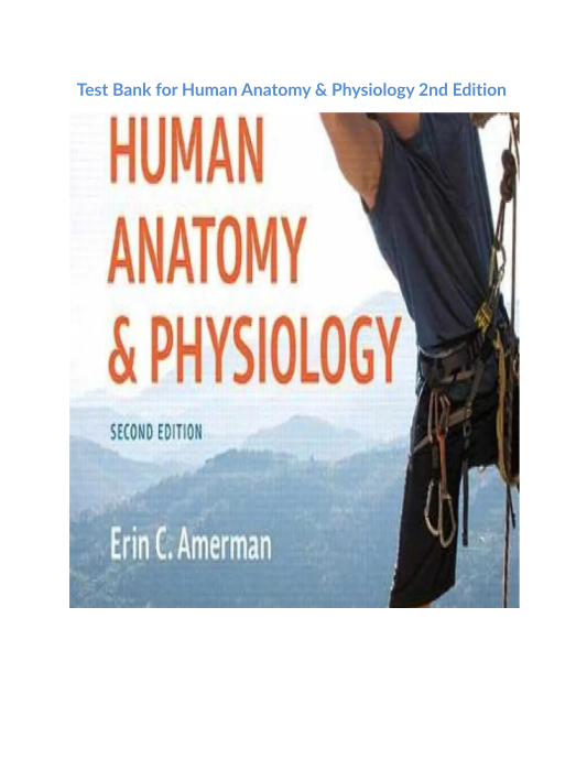 Test Bank for Human Anatomy & Physiology 2nd Edition