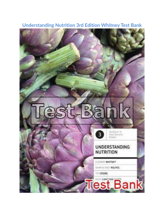 Understanding Nutrition 3rd Edition Whitney Test Bank