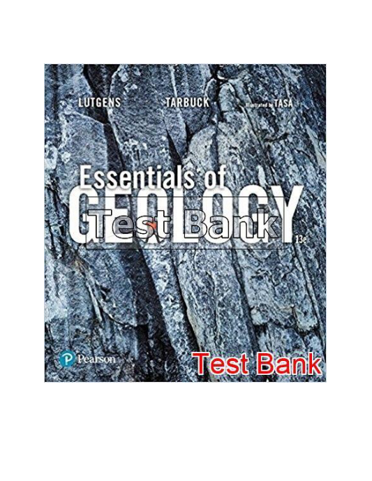 Essentials of Geology 13th Edition Lutgens Test Bank