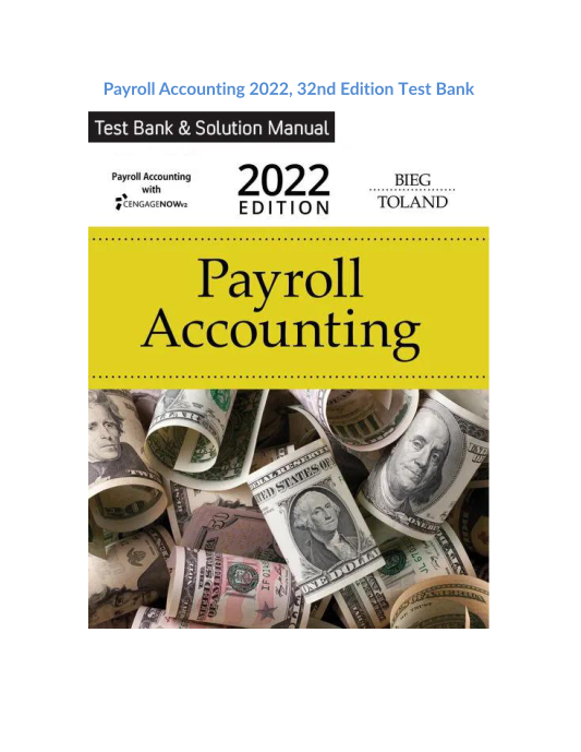 Payroll Accounting 2022, 32nd Edition Test Bank