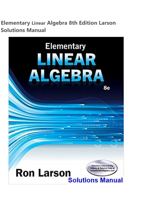 Elementary Linear Algebra 8th Edition Larson Solutions Manual