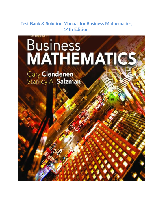 Test Bank & Solution Manual for Business Mathematics, 14th Edition 