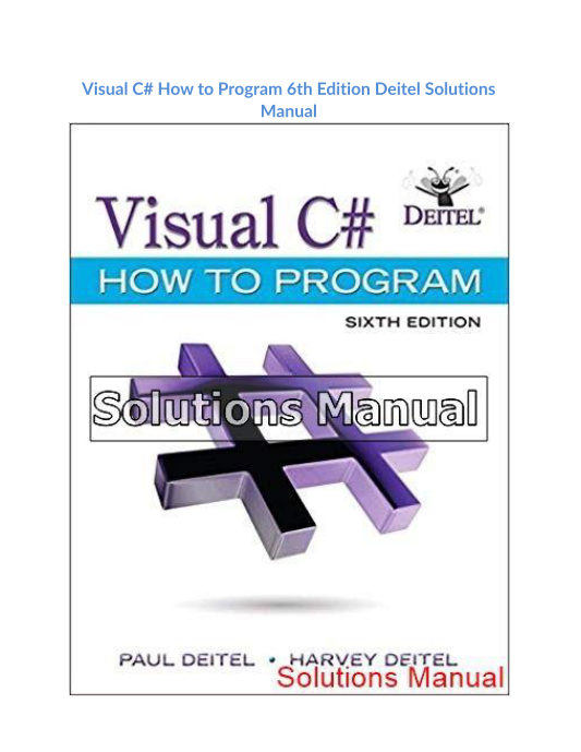 Visual C# How to Program 6th Edition Deitel Solutions Manual