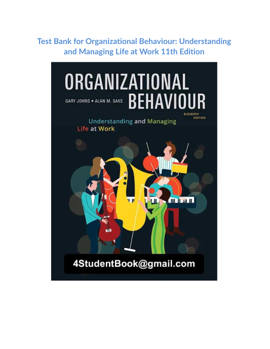 Test Bank for Organizational Behaviour Understanding and Managing Life at Work 11th Edition