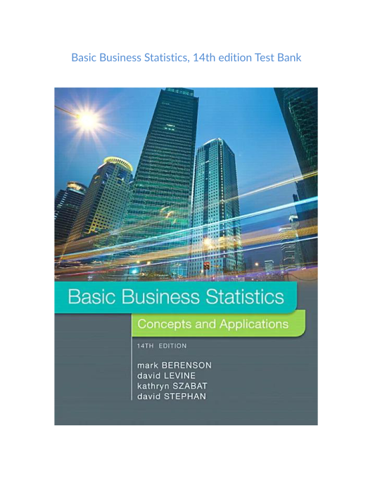 Test Bank and Solution Manual for Basic Business Statistics 14th edition