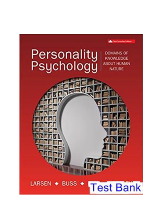 Personality Psychology Canadian 1st Edition Larsen Test Bank