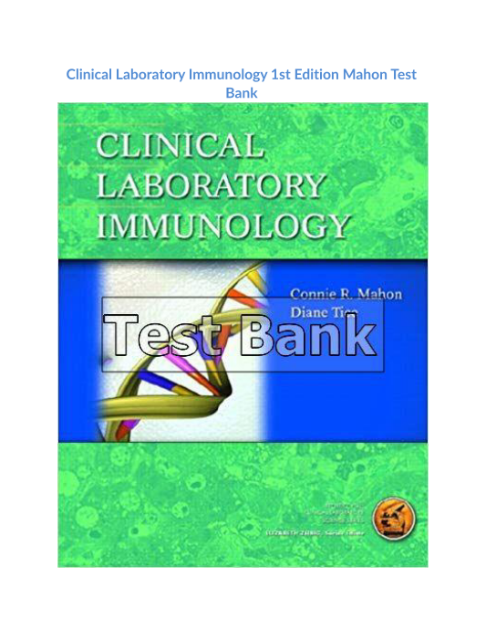 Clinical Laboratory Immunology 1st Edition Mahon Test Bank