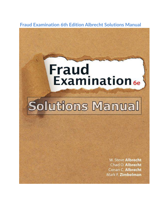 Fraud Examination 6th Edition Albrecht Solutions Manual