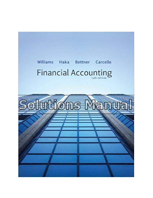 Financial Accounting 15th Edition Williams Solutions Manual