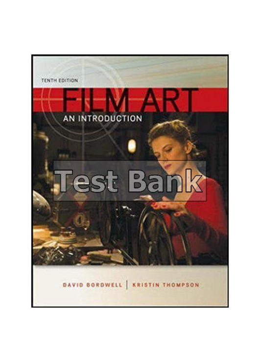 Film Art An Introduction 10th Edition Bordwell Test Bank