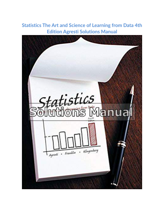 Statistics The Art and Science of Learning from Data 4th Edition Agresti Solutions Manual