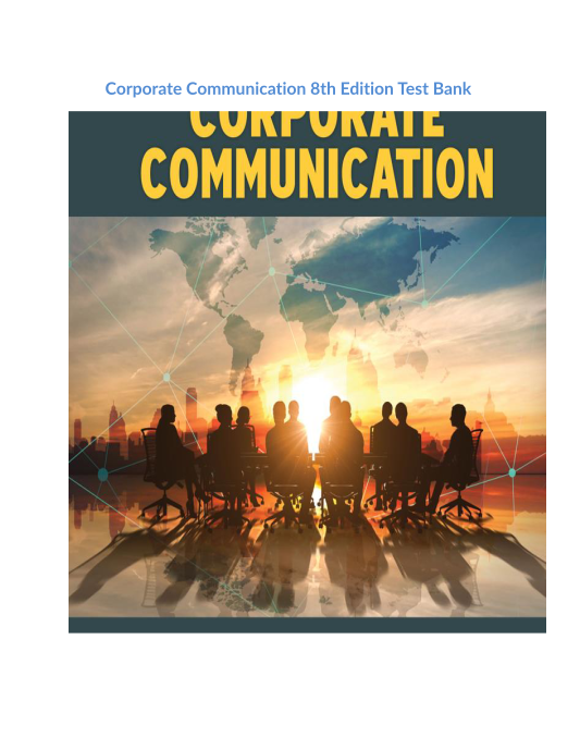 Corporate Communication 8th Edition Test Bank 