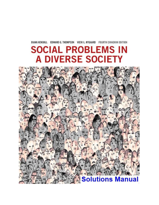 Social Problems in a Diverse Society Canadian 4th Edition Kendall Solutions Manual