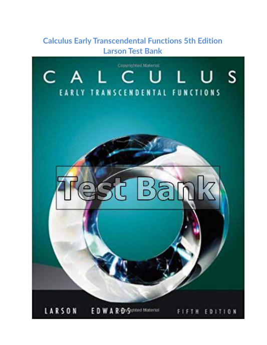 Calculus Early Transcendental Functions 5th Edition Larson Test Bank