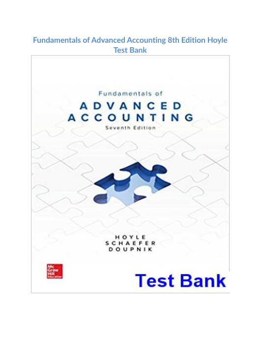 Fundamentals of Advanced Accounting 8th Edition Hoyle Test Bank