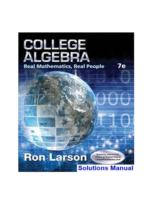 College Algebra Real Mathematics Real People 7th Edition Larson Solutions Manual