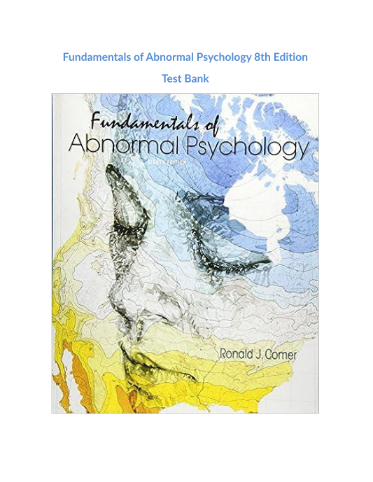 Fundamentals of Abnormal Psychology 8th Edition 