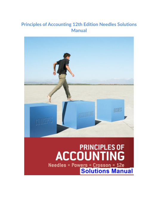 Principles of Accounting 12th Edition Needles Solutions Manual